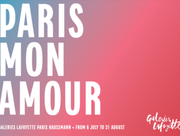 The Perfect Parisian Dream – Galeries Lafayette introduces “Paris Mon Amour”