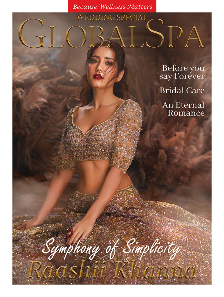 GlobalSpa Digital Edition Raashii Khanna Issue