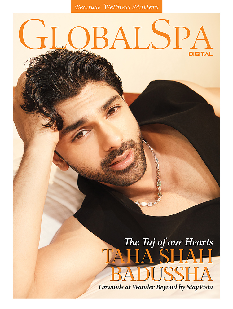 GlobalSpa Digital Issue Taha Shah Badussha Cover 2024 GlobalSpa Digital Issue Taha Shah Badussha Cover 2024